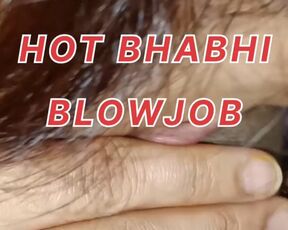 HOT BHABHI BLOWJOB BEST HINDI DESI BLOWJOB
